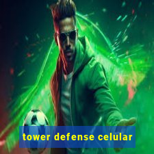 tower defense celular